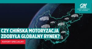 CZY SAMOCHODY „MADE IN CHINA” JUŻ ZDOMINOWAŁY GLOBALNY RYNEK?