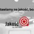 kampania „Jakość ma znaczenie”